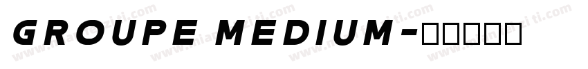 GROUPE MEDIUM字体转换